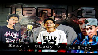 Tangke - Eras, Shady & Ins Stop