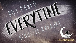 EVERYTIME Boy Pablo (Acoustic Karaoke)