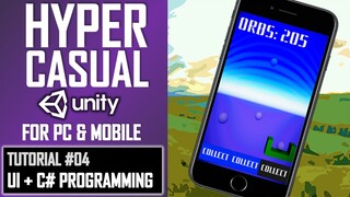 HOW TO MAKE A HYPERCASUAL GAME IN UNITY FOR MOBILE - TUTORIAL #04 - UI & C# CODING