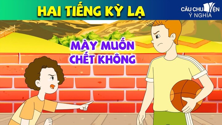 HAI TIẾNG KỲ LẠ | phim hoạt hình hay nhất - truyện cổ tích - quà tặng cuộc sống