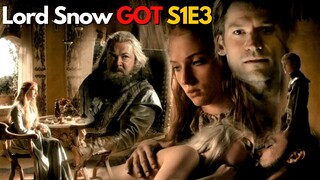 Game of Thrones S1E3 | Lord Snow | Full Movie Recap | GOT Season 1 Episode 3