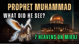 What Did Prophet MUHAMMAD(ﷺ) SEE In 7 HEAVENS During Miraj لترجمة العربية