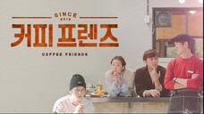 Coffee Friends (2019) - Episode 1