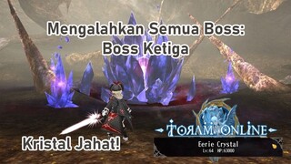 Mengalahkan Semua Boss: Eerie Crystal