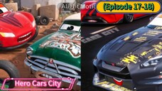 Hero Cars City (Season 1) (Episode 17-18) Compilation (7 Menit)