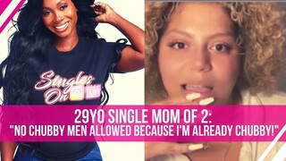 29YO Baby Mama of 2 Lizzo Size Wants TALL & IN SHAPE Man with a Business [Kendra G Reaction]
