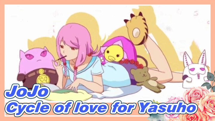 JoJo's Bizarre Adventure|【Self-Drawn AMV】Cycle of love for Yasuho