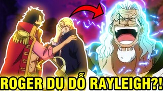 ROGER DỤ DỖ RAYLEIGH THẾ NÀO?! | CÁCH MÀ ROGER CÓ ĐƯỢC KHO BÁU ONE PIECE