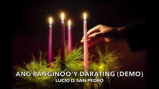 Ang Panginoo'y Darating - Lucio D. San Pedro