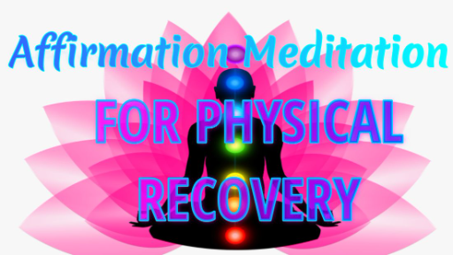Affirmations for Physical Recovery