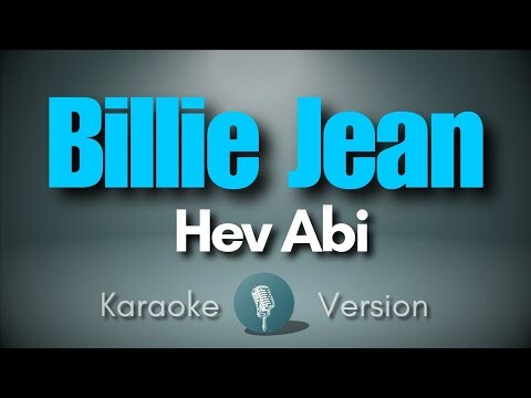 Hev Abi - Billie Jean (Unreleased) (Karaoke)