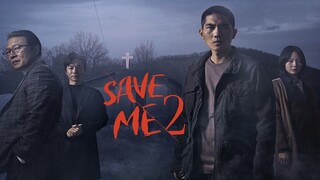 [SUB INDO] Save Me 2 Ep. 09