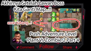 Push Adventure Level Plant Vs Zombie 2 Part 4