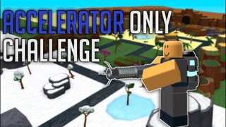 Accelerator Only Challenge | Tower Defense Simulator | ROBLOX