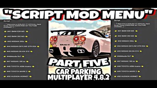 || SCRIPT || MOD MENU GLITCH CARS PART FIVE || CAR PARKING MULTIPLAYER 4.8.2