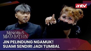 Jin Pelindung Ngamuk! Kepala Roy Mau Dipecahin | Menembus Mata Batin Eps 116 (2/4)