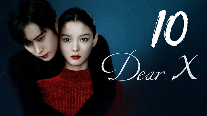 ᴇᴘꜱ. 10 🇰🇷 Dear X (2O25)[ᴇɴɢꜱᴜʙ]