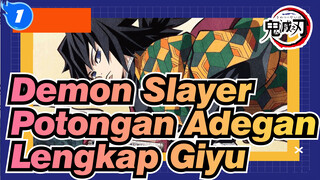 Demon Slayer
Potongan Adegan Lengkap Giyu_F1