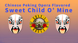 [Musik] Lagu Sweet Child O' Mine gaya Opera Beijing|Guns n' Roses