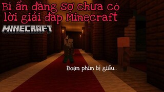 [#20] 5 Bí ẩn Đáng Sợ Chưa Có Lời Giải Đáp Trong Minecraft (Phần 1)