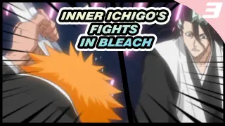 INNER ICHIGO'S FIGHTS IN BLEACH