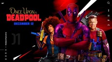 WATCH MOVIE: Once upon a Deadpool 2018 trailer: link in the description: