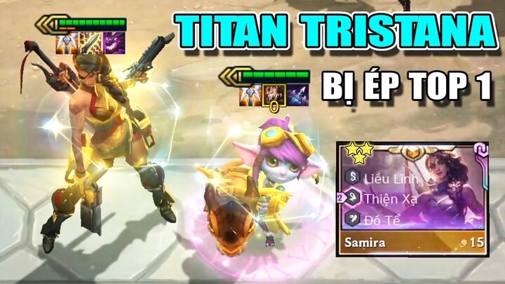 SAMIRA 3 SAO + TRISTANA TITAN BỊ GAME ÉP TOP 1 LÀ NHƯ THẾ NÀO ??