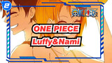 [ONE PIECE/Luffy&Nami] Just Shout Out And The Hero Will Come_2