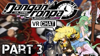 The Most Brutal Murder! Danganronpa Vr Chat Part 3