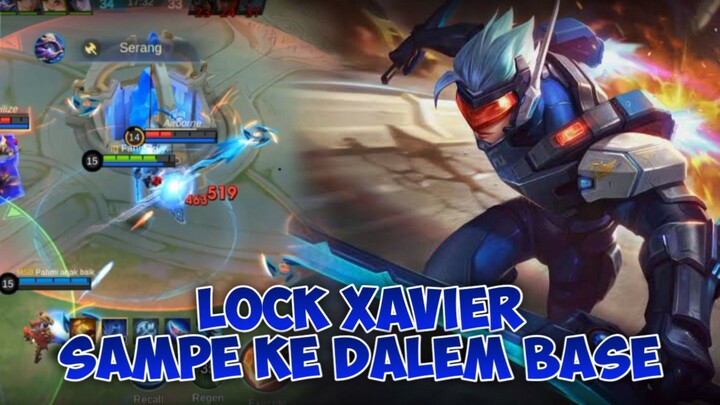 LOCK XAVIER SAMPE KE DALEM BASE - Mobile Legends