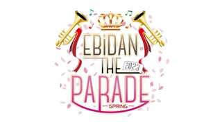 EBiDAN - The Parade 2023 'Spring' [2023.04.29]