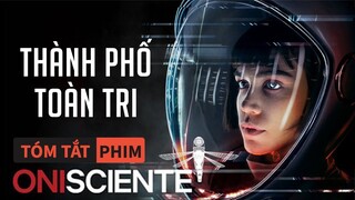 Tóm Tắt Phim: Ở Thành Phố Mà Người Dân Bị Giám S.á.t 24/7 | Quạc Review Phim|