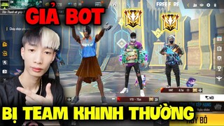 FREE FIRE | Cầm Acc Đức Mõm "Giả BOT" Chơi Cùng Team Thách Đấu, Bị Khinh Thường !!!