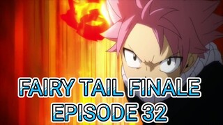 Fairy Tail Finale Episode 32