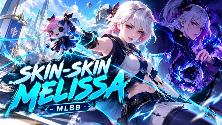 Skin-Skin Melissa MLBB