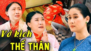 VỞ KỊCH THẾ THÂN | Phim Hay Việt Nam 2023 | Phim Tâm Lý Xã Hội Việt Nam 2023 | Phim Việt Cuối Tuần