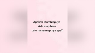 Coba Komen nama Mapnya stumbleguys  stumbleguysindonesia