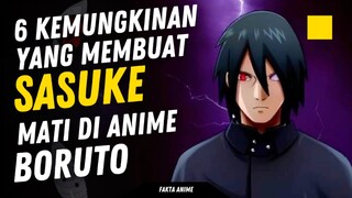 6 Kemungkinan yang membuat Sasuke Mati di anime Boruto