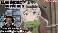 [ID Blind Reaction] Luminous Witches EP11 - Tempat Berharga Bagi Ginny