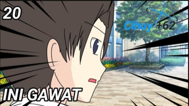 20 || INI GAWAT || MY-KISAH PART 1 || CIHUY+62