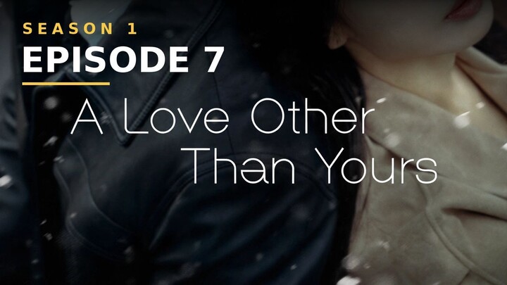 A Love Other Than Yours S01E07 Hindi Download