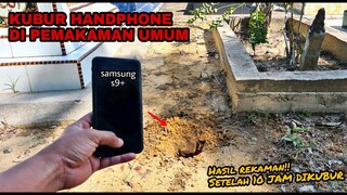EKSPERIMEN: KUBUR HANDPHONE DI PEMAKAMAN, REKAMAN SUARA SAAT MALAM HARI DIKUBURAN