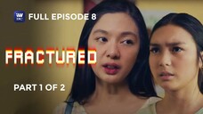 Fractured _ Episode 8 _ Part 1 of 2