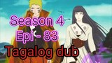 Episode 83 / Season 4 @ Naruto shippuden @ Tagalog dub