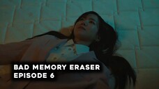 Bad Memory Eraser Episode 6 Subtitle Indonesia