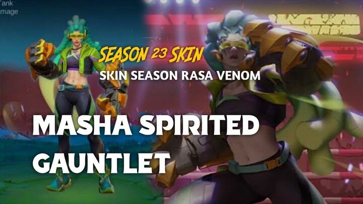 REVIEW SKIN SEASON 23 ML MASHA SPIRITED GAUNTLET