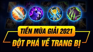 SƠ LƯỢC THÔNG TIN CÁC TRANG BỊ TIỀN MÙA GIẢI 2021 | ĐỘT PHÁ MỚI VỀ LỐI CHƠI!