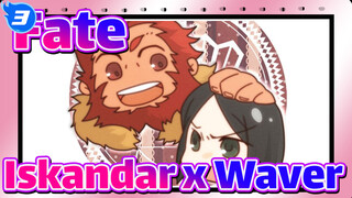 [Cuộc chiến Chén Thánh/Zero] Đoạn cắt cảnh Iskandar&Waver_C3