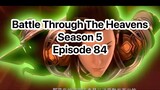 Battle Through The Heavens Season 5 Episode 84