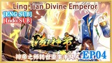 【ENG SUB】Ling Tian Divine Emperor  EP04 1080P